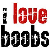 Signs - I Love Boobs