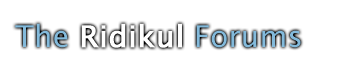 The Ridikul Forums.