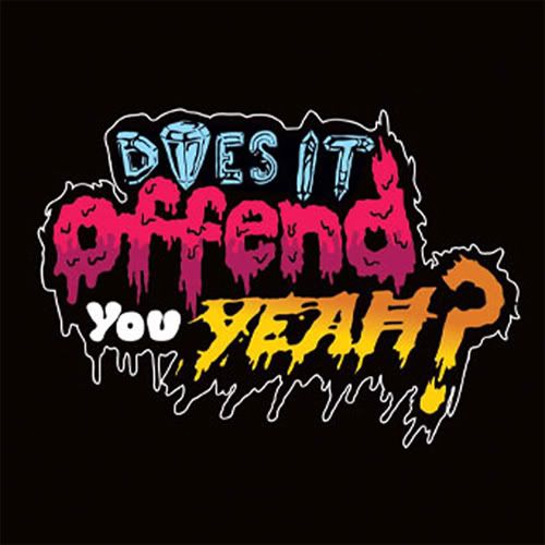 Does it offend you, yeah? Pictures, Images and Photos
