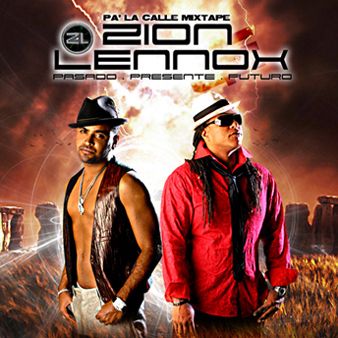 Zion & Lenox   Pa La Calle Mixtape (Completo) (Track x Track) (2009)